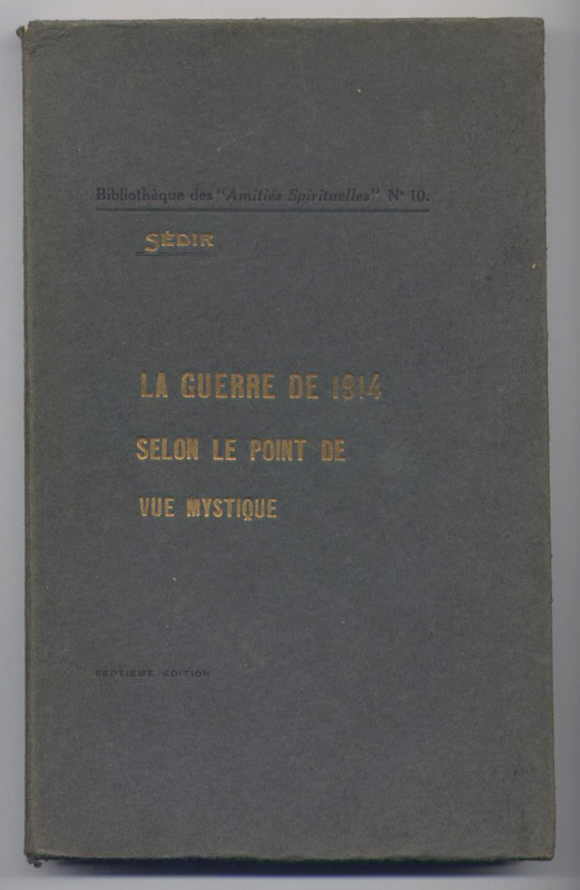 sedir paul, leloup yvon, guerre, 14-18, vue, mystique, conference, 1915,1916,edition legrand 1920