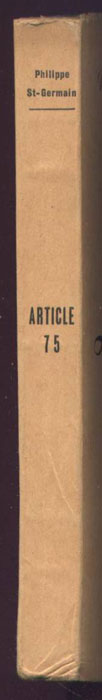 Auteur : SAINT-GERMAIN Philippe , titre : Art. 75, Bagnes de l’Epuration Bureau D’Etude Et De Publications Sociales - 1951, jaquette et bandeau - Edition Originale