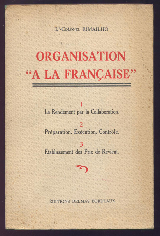 Organisation “A la Française”, Lte. colonel RIMAILHO 3 volumes en un