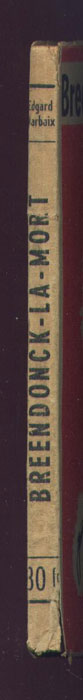 Marbaix Edgard, Breendonck-la-mort, Ed. P. de Myttenaere 1944, dessins de Wilchar, c’est le récit de l’incarcération de Edgard marbaix au camp de concentration  de Breendock-lez-Willebroeck, Anvers, Belgique