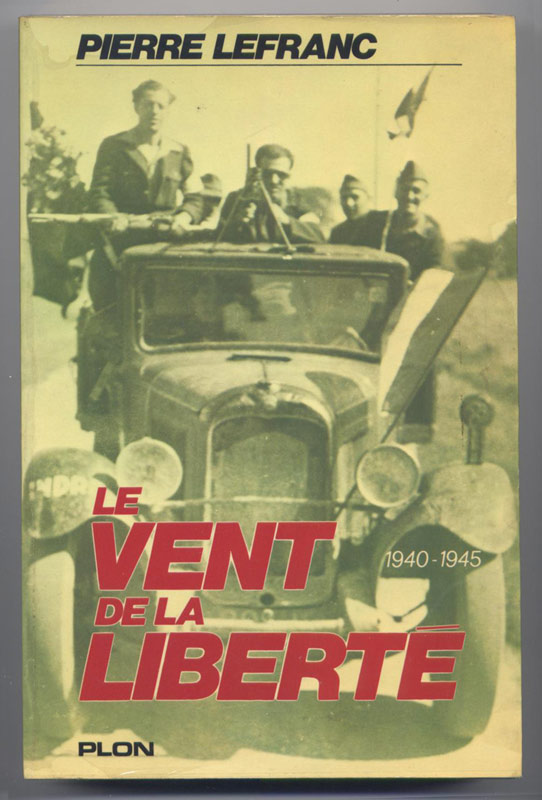 Pierre Lefranc, Le vent de la Liberté , 1940 - 1945,couverture